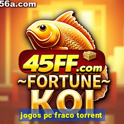 jogos pc fraco torrent